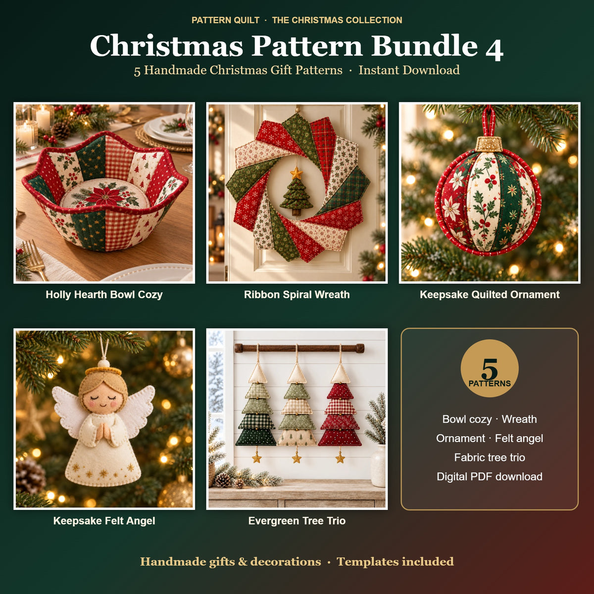 Christmas Pattern Bundle 4 – 5 gift patterns: Holly Hearth Bowl Cozy, Ribbon Spiral Wreath, Keepsake Quilted Ornament, Keepsake Felt Angel, Evergreen Tree Trio